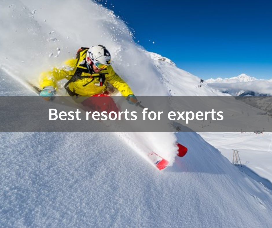 Best Resorts For Experts