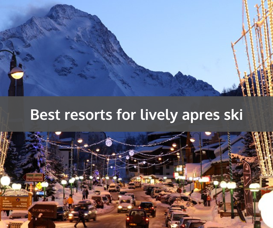 Best Resorts For Lively Apres Ski